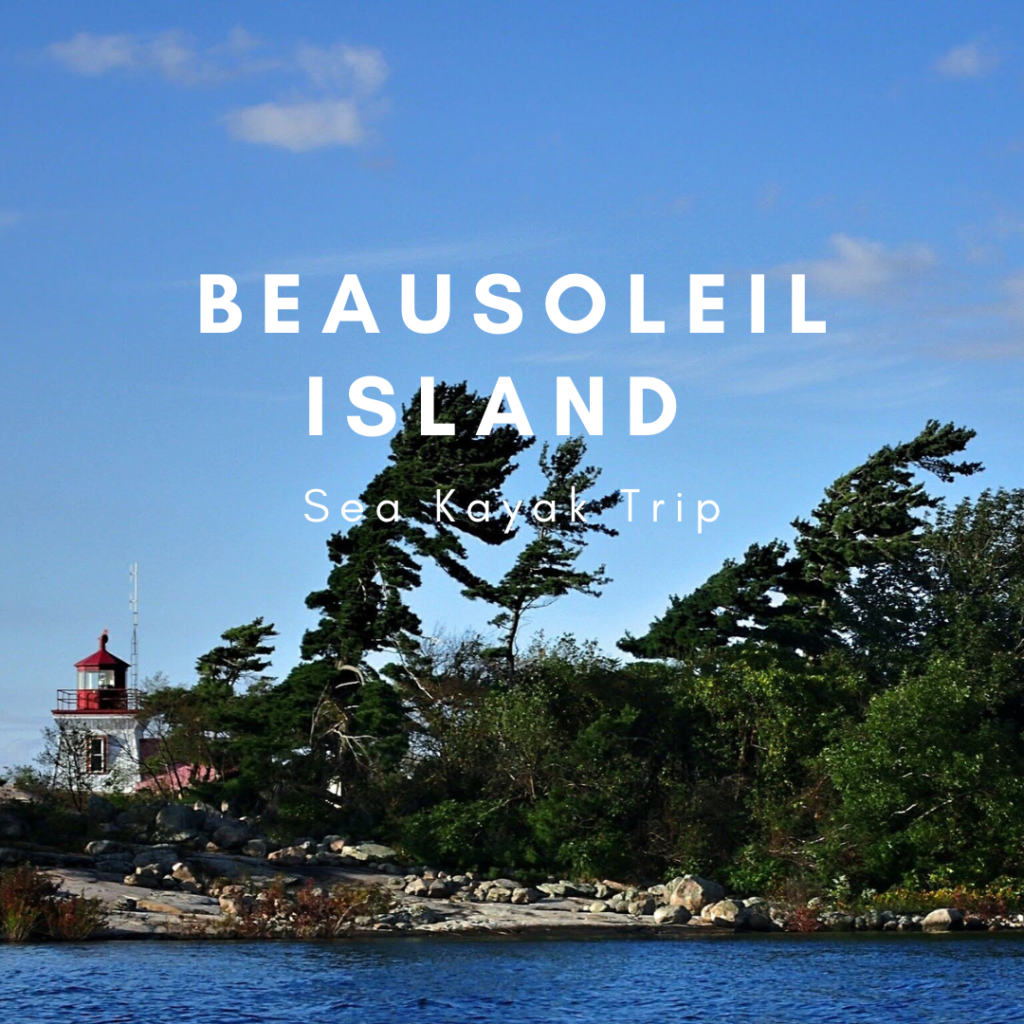 Sea Kayaking Trip: Beausoleil Island, Honey Harbour